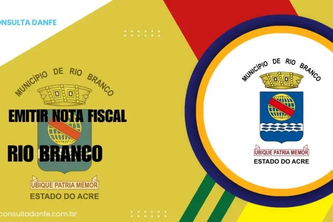 Emitir Nota Fiscal Rio Branco: Como Funciona o Processo na Capital do Acre
