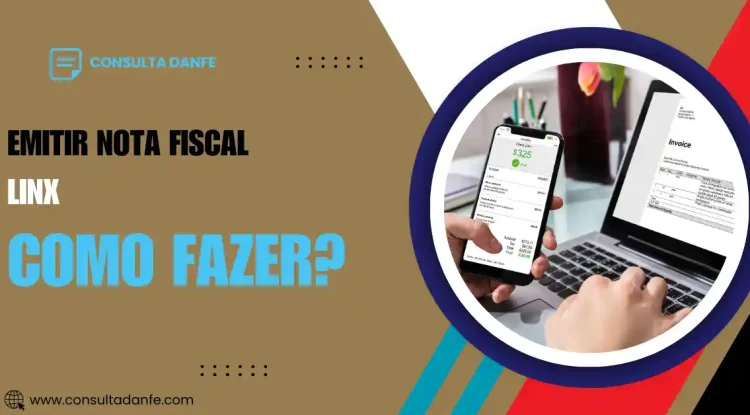 Emitir Nota Fiscal no Linx: Guia Passo a Passo