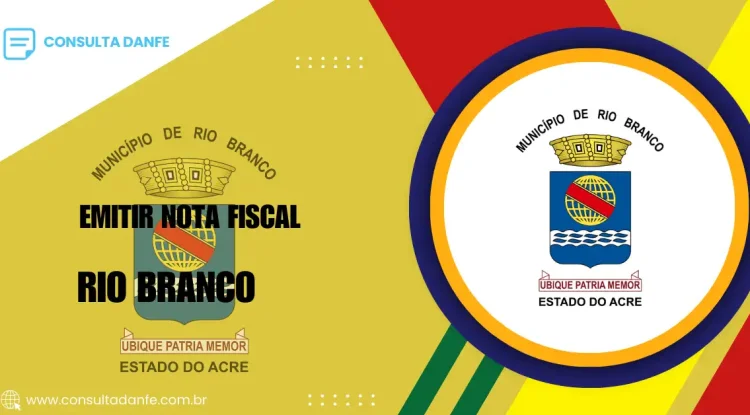 Emitir Nota Fiscal Rio Branco: Como Funciona o Processo na Capital do Acre