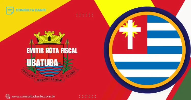Emitir Nota Fiscal Ubatuba: Passo a Passo para Facilitar o Processo