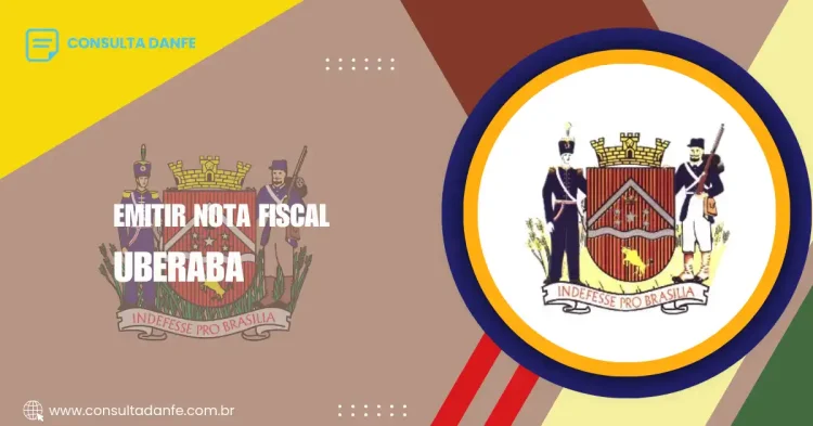 Emissão Nota Fiscal Uberaba: Como Garantir a Regularidade Fiscal de Seu Negócio