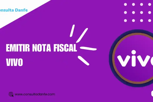 Emitir Nota Fiscal Vivo: Como Realizar a Emissão de Forma Correta