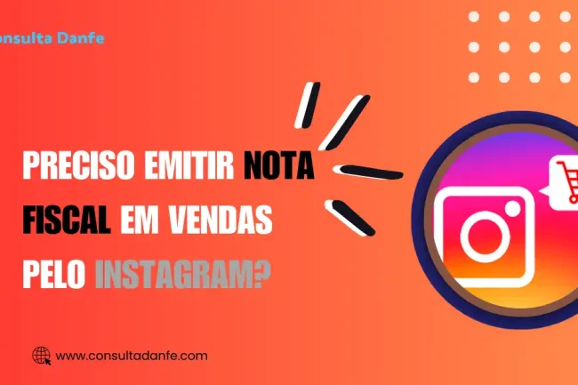 Preciso emitir Nota Fiscal em vendas pelo Instagram?