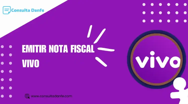 Emitir Nota Fiscal Vivo: Como Realizar a Emissão de Forma Correta