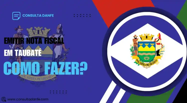 Como emitir nota fiscal em Taubaté passo a passo