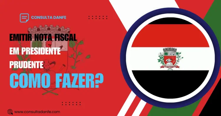 Como emitir nota fiscal em Presidente Prudente