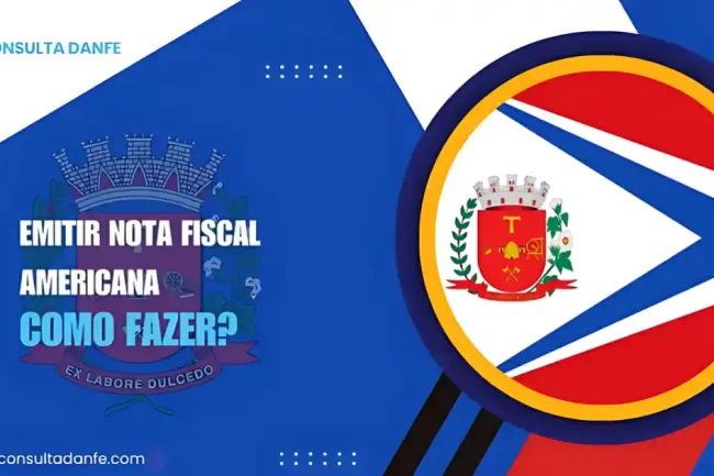 Como emitir nota fiscal em Americana de forma simples