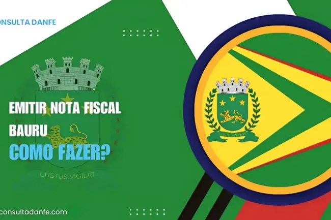 Como emitir Nota Fiscal em Bauru: Passo a passo completo