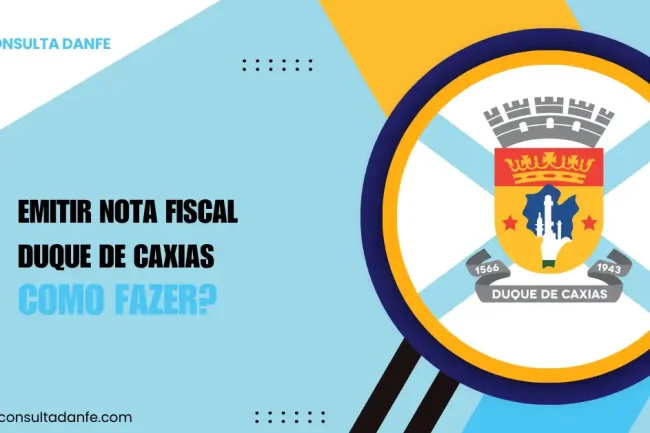 Guia prático para emitir nota fiscal em Duque de Caxias