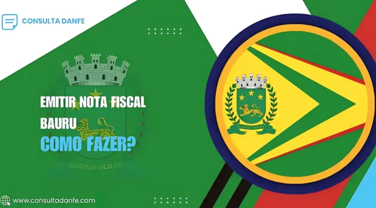 Como emitir Nota Fiscal em Bauru: Passo a passo completo