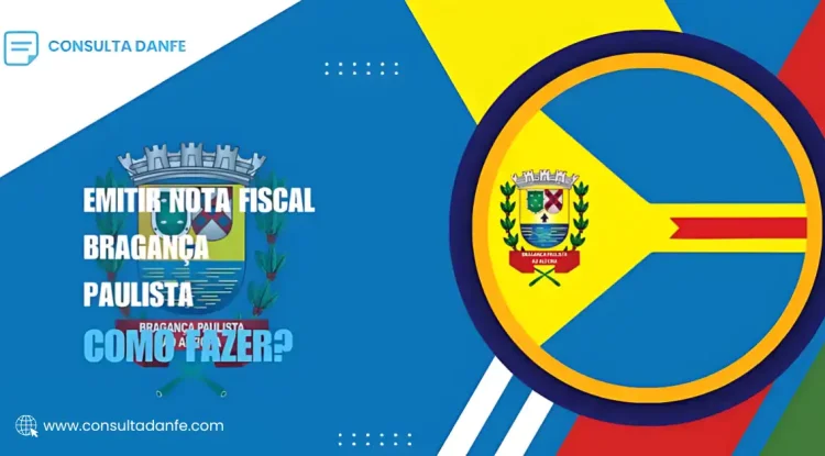 Como emitir nota fiscal em Bragança Paulista