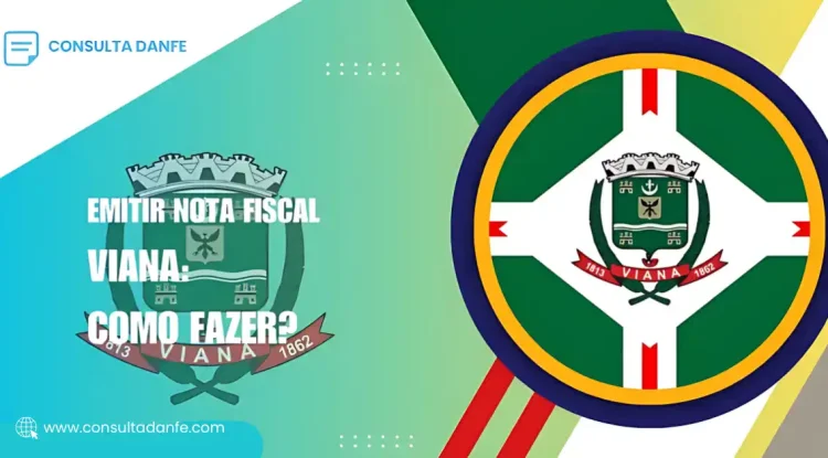 Emitir Nota Fiscal Viana: O Guia Completo para Empresas Locais