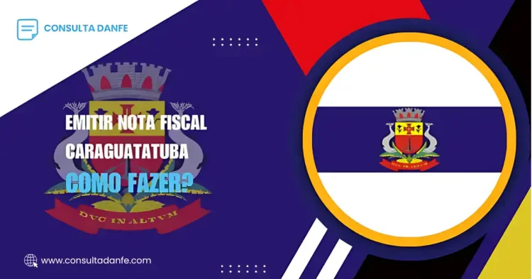 Como emitir nota fiscal em Caraguatatuba digital