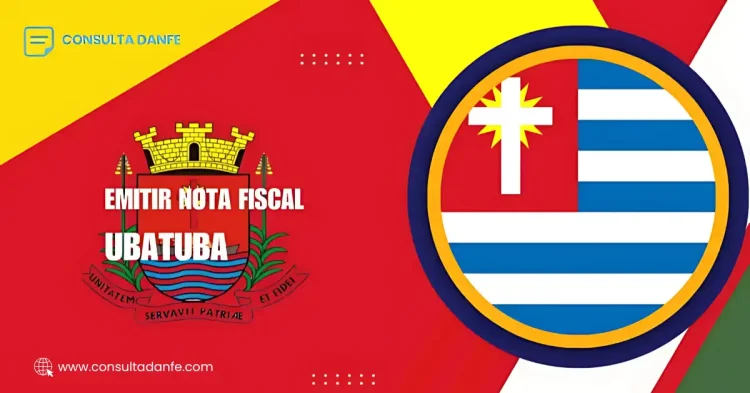 Emitir Nota Fiscal Ubatuba: Passo a Passo para Facilitar o Processo