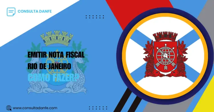 Como emitir nota fiscal em Rio de Janeiro: guia completo para empreendedores