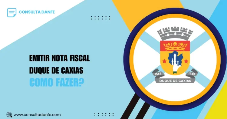 Guia prático para emitir nota fiscal em Duque de Caxias