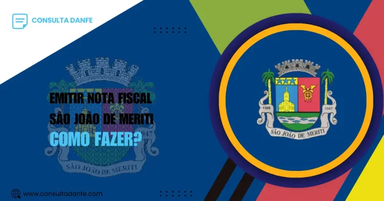 Emitir nota fiscal em São João de Meriti: entenda o processo