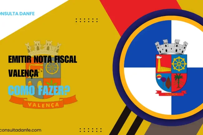 Emitir nota fiscal em Valença: entenda como funciona