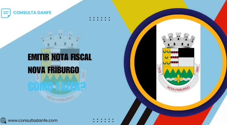 Emitir nota fiscal em Nova Friburgo: passo a passo prático