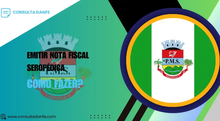 Emitir nota fiscal em Seropédica: sistema e documentos exigidos