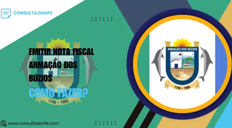 Emitir nota fiscal em Armação dos Búzios: passo a passo simples
