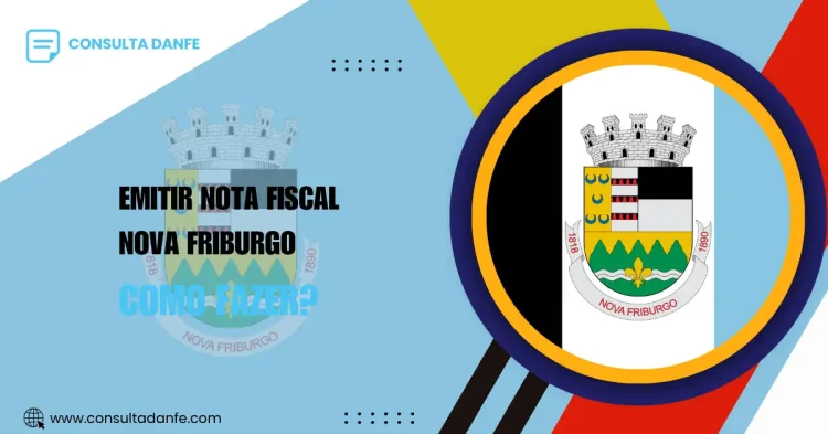 Emitir nota fiscal em Nova Friburgo: passo a passo prático