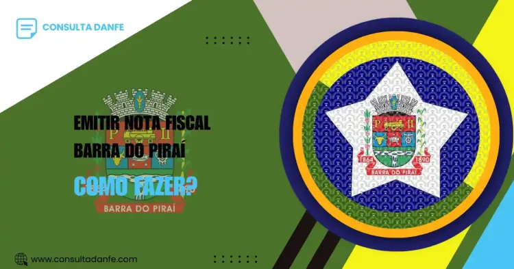 Emitir nota fiscal em Barra do Piraí: veja como fazer corretamente
