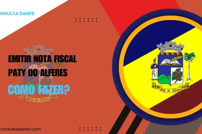  Emitir nota fiscal em Paty do Alferes: o que a prefeitura exige