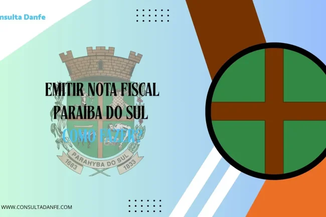 Emitir nota fiscal em Paraíba do Sul: passo a passo