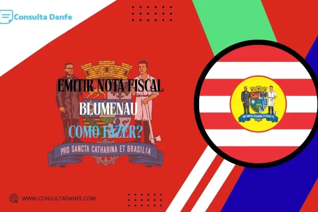 Emitir Nota Fiscal Blumenau: Regras e Procedimentos