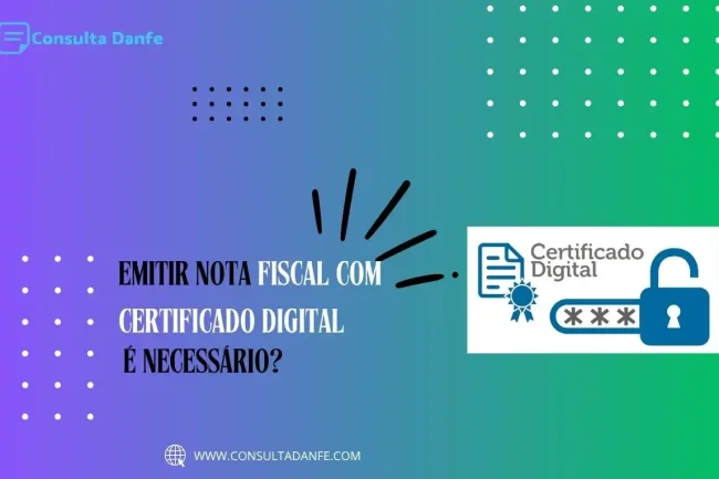 Emitir nota fiscal com certificado digital é necessário?