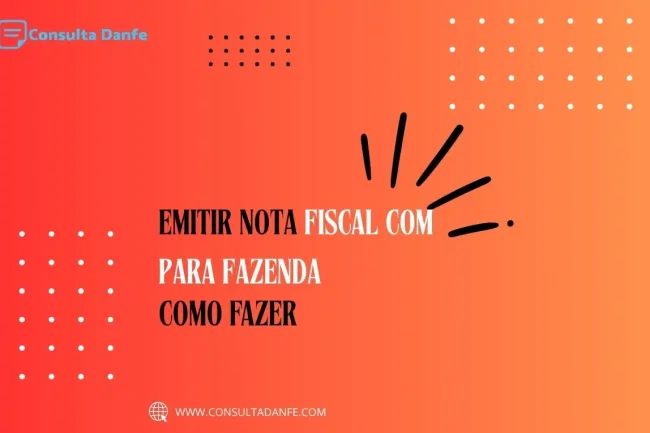 Como emitir nota fiscal para Fazenda da maneira correta?