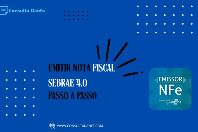 Como emitir nota fiscal Sebrae 4.0: Dicas para microempreendedores