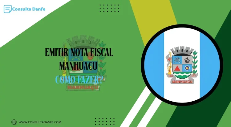 Como emitir nota fiscal em Manhuaçu? Veja aqui
