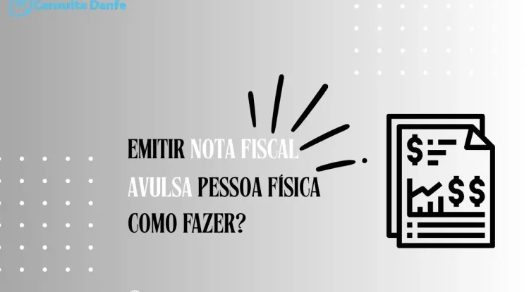 Emitir Nota Fiscal Avulsa Pessoa Física: Como Proceder