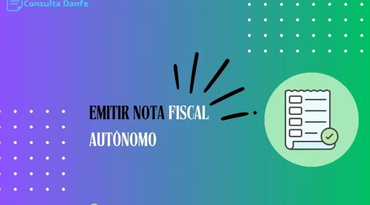 Emitir nota fiscal autônomo: Requisitos e processo