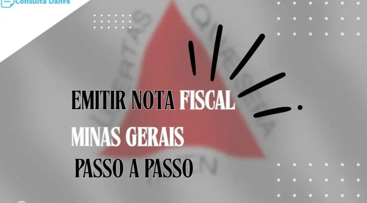 Emitir nota fiscal MG: Manual para emissão em Minas Gerais