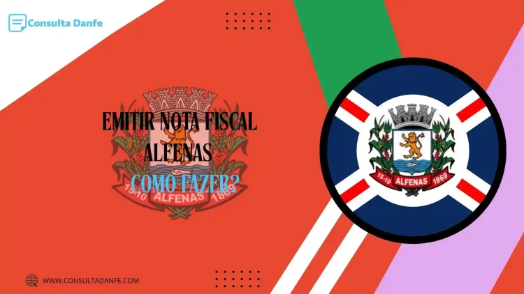 Como emitir nota fiscal em Alfenas? Ensinamos aqui!