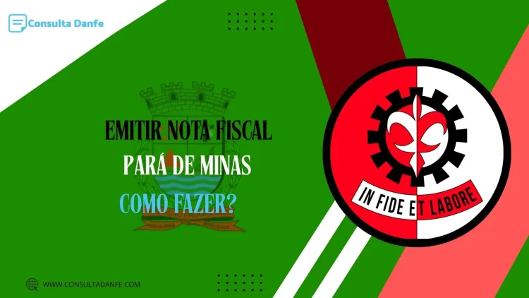 Como emitir nota fiscal em Pará de Minas? Veja o passo a passo