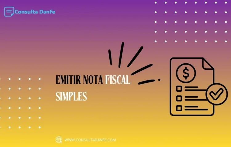 Emitir nota fiscal simples: Processo simplificado