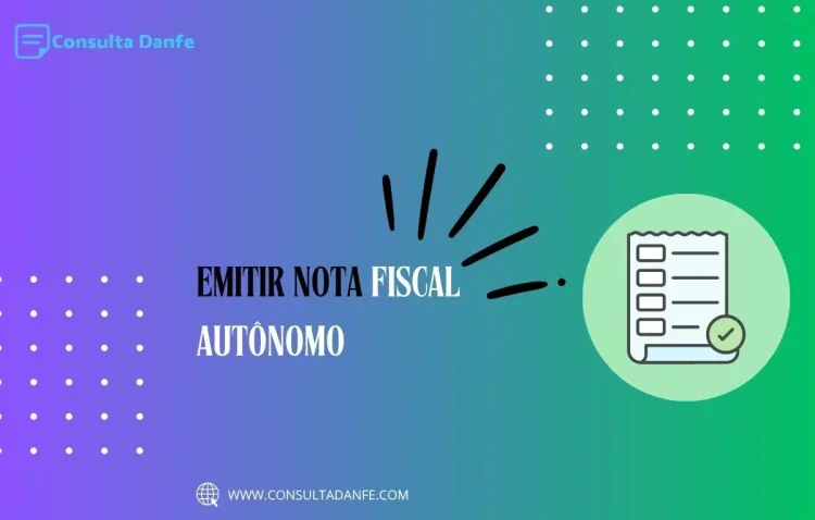 Emitir nota fiscal autônomo: Requisitos e processo