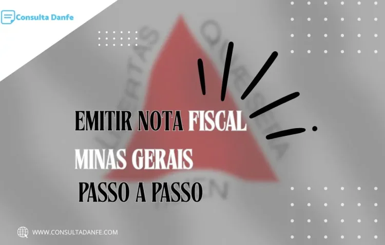 Emitir nota fiscal MG: Manual para emissão em Minas Gerais
