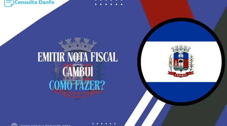 Emitir Nota Fiscal em Cambuí: Aprenda o Processo Completo