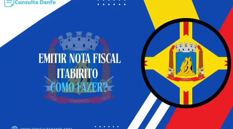 Emitir nota fiscal em Itabirito: tudo o que você precisa saber