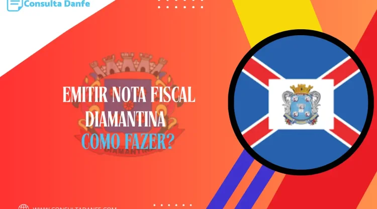 Emitir nota fiscal em Diamantina: regras e passo a passo