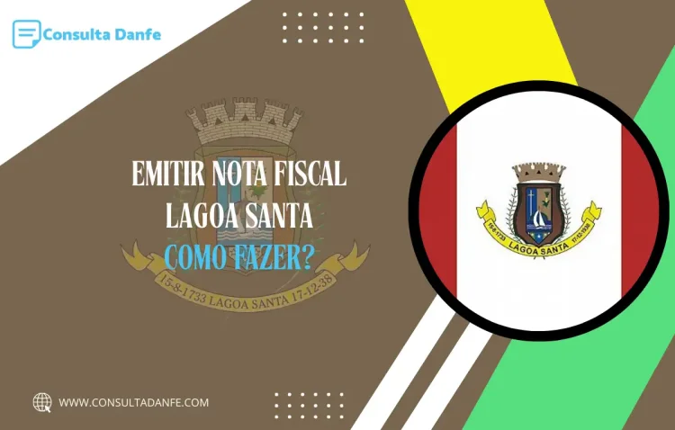 Emitir Nota Fiscal em Lagoa Santa: Veja Como Fazer do Jeito Certo