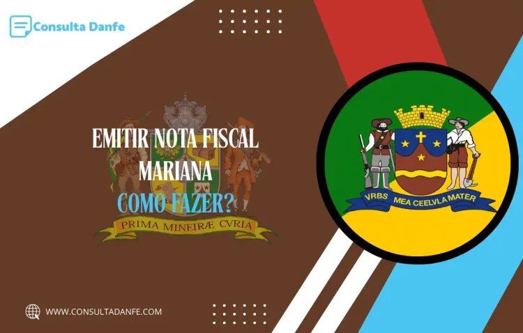 Emitir Nota Fiscal em Mariana: Guia Completo para Emitentes Locais