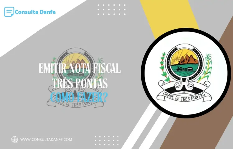 Emitir Nota Fiscal em Três Pontas: Passo a Passo Detalhado