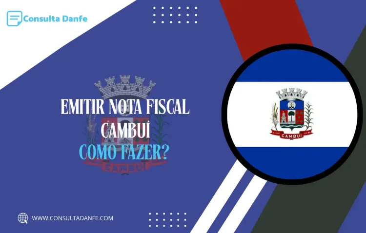 Emitir Nota Fiscal em Cambuí: Aprenda o Processo Completo
