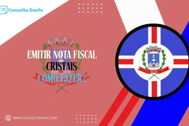 Emitir nota fiscal em Cristais: emissão para MEI e empresas